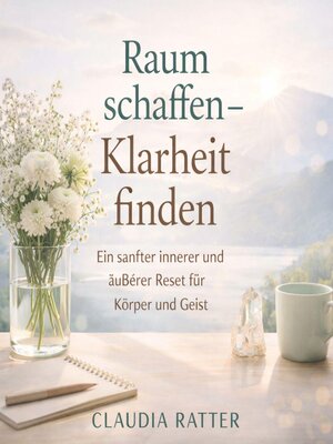 cover image of Raum schaffen-Klarheit finden